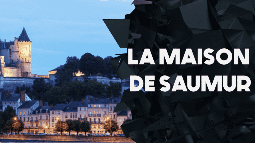 Réservation et référencement : La maison de Saumur 1
